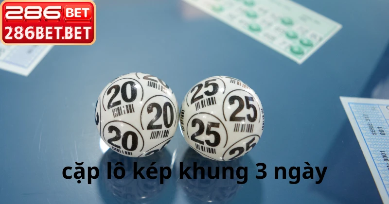 Tỷ lệ vào tiền cặp lô kép khung 3 ngày an toàn nhất