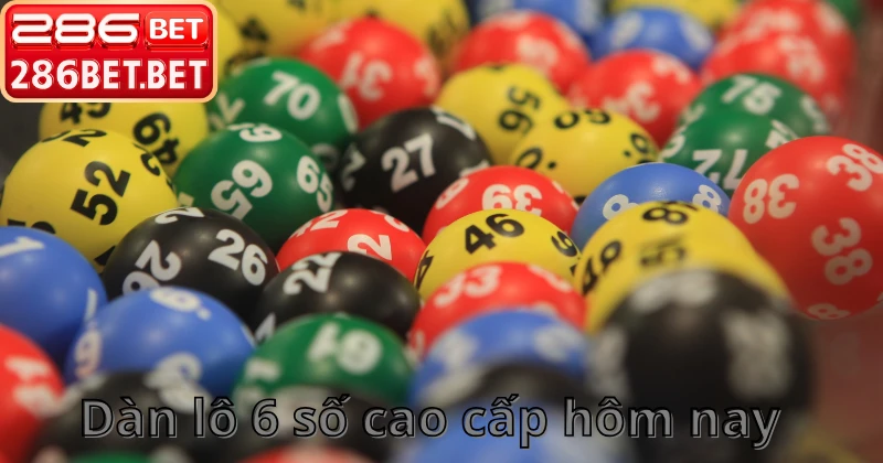 Dàn Lô 6 Số Cao Cấp Hôm Nay