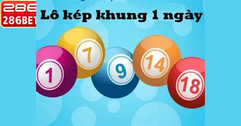 Niềm vui thắng lớn cùng lô kép khung một ngày tại 286BET