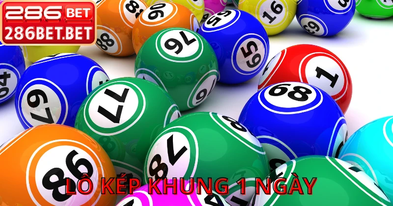 Cách chốt số lô kép khung một ngày trên trang 286BET