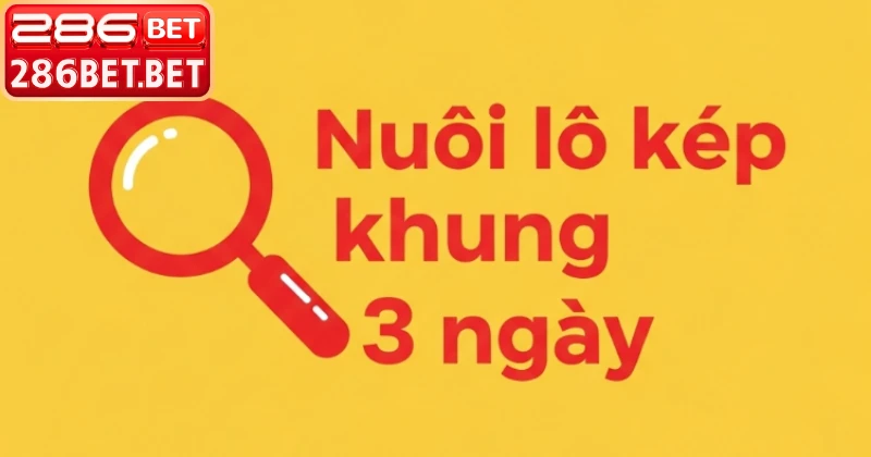 Lô Kép Khung 3 Ngày – Bí Quyết Chốt Số Xịn Nhất 2026 Cách quản lý tiền nuôi lô kép khung 3 ngày sinh lời cao