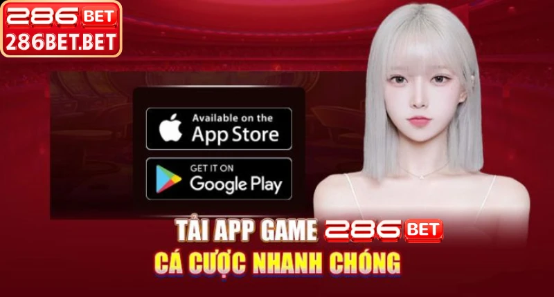 Hỗ trợ kỹ thuật khi gặp sự cố tải app 286BET
