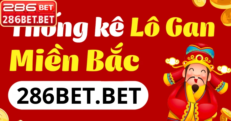 Thống Kê Lô Gan Miền Bắc – Mẹo Soi Cầu Và Cách Chơi Hiệu Quả Thống Kê Lô Gan Miền Bắc – Mẹo Soi Cầu Và Cách Chơi Hiệu Quả